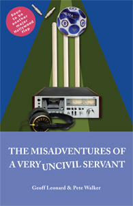 The Misadventures of a Very Uncivil Civil Servant